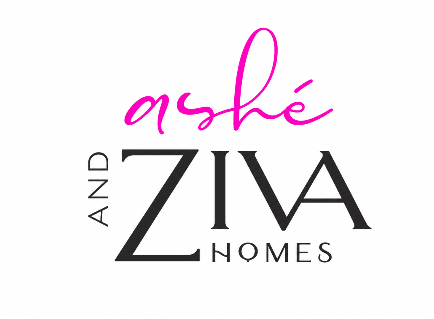 Ashe and Ziva Homes